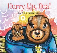 Téléchargez le livre :  Hurry Up, Ilua!