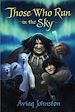 Télécharger le livre :  Those Who Run in the Sky