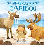 Télécharger le livre :  The Walrus and the Caribou