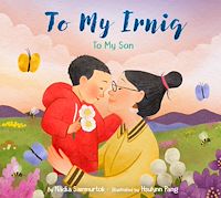 Téléchargez le livre :  To My Irniq: To My Son