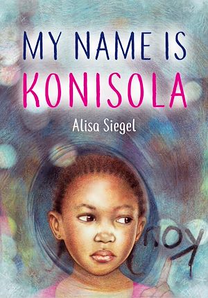 Download the eBook: My Name is Konisola