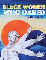 Download this eBook Black Women Who Dared