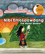Télécharger le livre :  Nibi Emosaawdang / The Water Walker