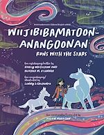 Download this eBook Wiijibibamatoon Anangoonan/Runs with the Stars