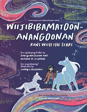 Download the eBook: Wiijibibamatoon Anangoonan/Runs with the Stars