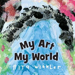 Download the eBook: My Art, My World
