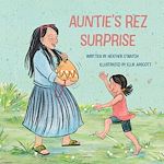 Download this eBook Auntie's Rez Surprise