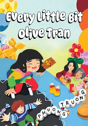 Téléchargez le livre :  Every Little Bit Olive Tran