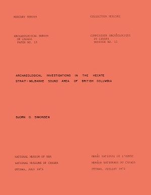 Téléchargez le livre :  Archaeological Investigations in the Hecate Strait, Milbanke South Area of British Columbia