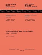 Download this eBook Paleoecological Model for Northwest Coast Prehistory