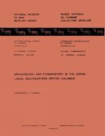 Download this eBook Archaeology and Ethnohistory in the Arrow Lakes, Southeastern British Columbia
