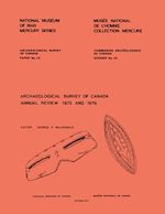 Download this eBook Archaeological Survey of Canada: Annual Review 1975 and 1976