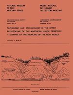Download this eBook Taphonomy and Archaeology in the Upper Pleistocene of the Northern Yukon Territory