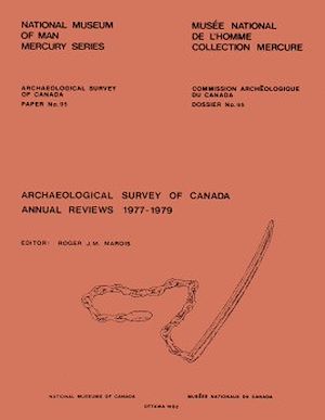 Téléchargez le livre :  Archaeological Survey of Canada Annual Reviews, 1977-1979