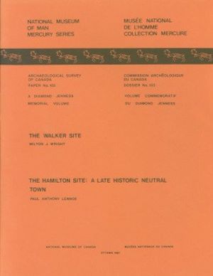 Téléchargez le livre :  Walker Site — The Hamilton Site: A Late Historic Neutral Town