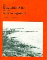 Download this eBook Kugaluk Site and the Nuvorugmiut