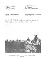 Download this eBook Ethnohistoric study of eastern James Bay Cree social organization, 1700-1850