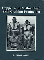 Download this eBook Copper and Caribou Inuit skin clothing production