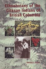 Download this eBook Ethnobotany of the Gitksan Indians of British Columbia