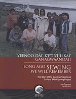 Download this eBook Yeenoo dài' k'è'tr'ijilkai' ganagwaandaii / Long ago sewing we will remember