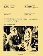 Download this eBook Selected Canadian spinning wheels in perspective