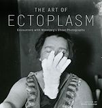 Download this eBook The Art of Ectoplasm
