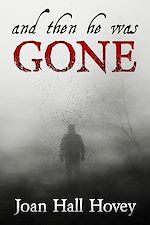 Télécharger le livre :  And Then He Was Gone