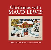 Téléchargez le livre :  Christmas with Maud Lewis