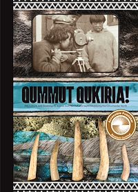 Téléchargez le livre :  Qummut Qukiria!
