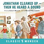Download this eBook Jonathan Cleaned Up--Then He Heard a Sound