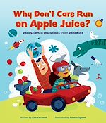 Download this eBook Why Don't Cars Run on Apple Juice?