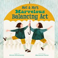 Téléchargez le livre :  Mel and Mo's Marvelous Balancing Act