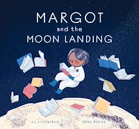 Téléchargez le livre :  Margot and the Moon Landing