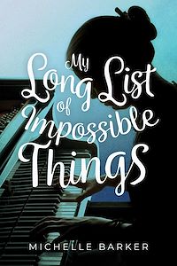 Téléchargez le livre :  My Long List of Impossible Things