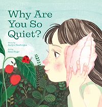 Téléchargez le livre :  Why Are You So Quiet?