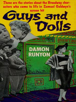 Téléchargez le livre :  Guys and Dolls: The Stories of Damon Runyon by Damon Runyon