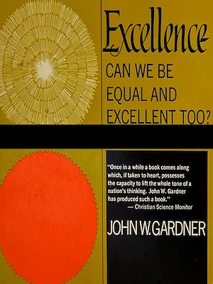 Téléchargez le livre :  Excellence: Can We Be Equal And Excellent Too?