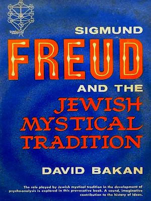 Téléchargez le livre :  Sigmund Freud and the Jewish Mystical Tradition