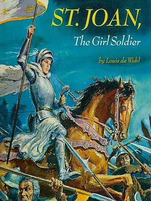 Téléchargez le livre :  Saint Joan: The Girl Soldier