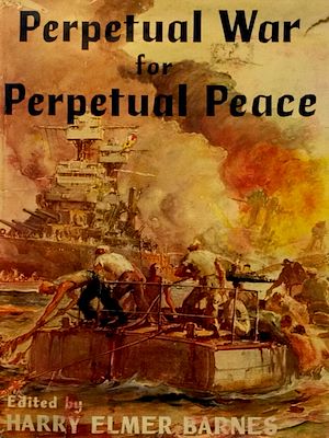 Téléchargez le livre :  Perpetual War for Perpetual Peace