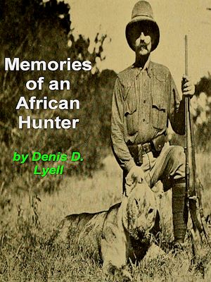 Téléchargez le livre :  Memories of An African Hunter