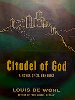 Télécharger le livre :  Citadel of God: A Novel of Saint Benedict
