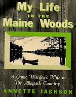 Télécharger le livre :  My Life In The Maine Woods
