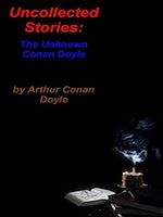 Télécharger le livre :  Uncollected Stories: The Unknown Conan Doyle