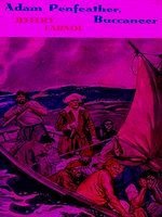 Télécharger le livre :  Adam Penfeather, Buccaneer: His Early Exploits