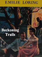 Télécharger le livre :  Beckoning Trails