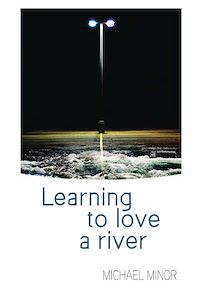 Téléchargez le livre :  Learning to Love a River