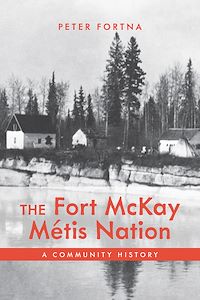 Téléchargez le livre :  The Fort McKay Métis Nation