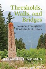 Télécharger le livre :  Thresholds, Walls, and Bridges