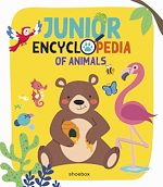 Télécharger le livre :  Junior Encyclopedia of Animals